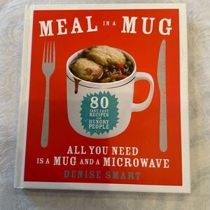 Cookbook Hardcover Microwave Meal in a Mug Denise Smart